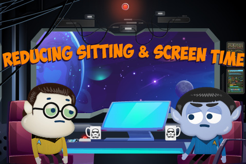 Reducing Sitting & Screen Time